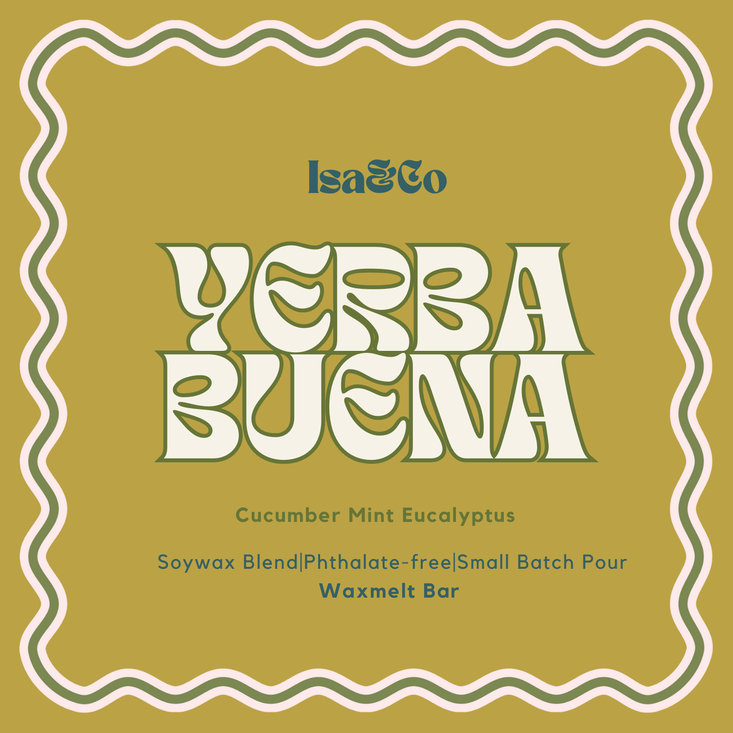 Yerba Buena (Waxmelt)